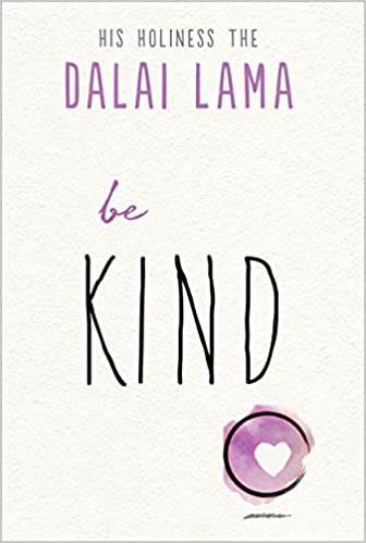 Be Kind by The Dalai Lama