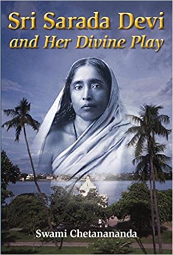 Sri Sarada Devi and her Divine play