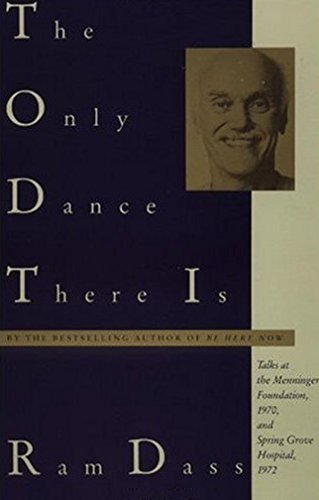 The Only Dance There is by Ram Dass Book